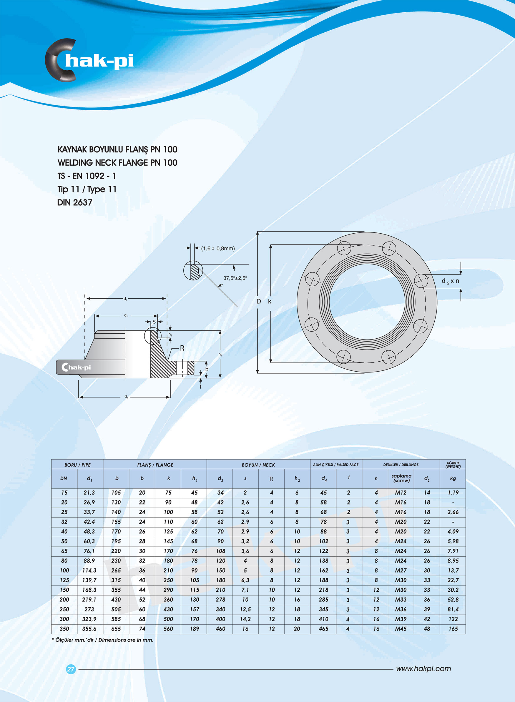 Pn 100 Kaynak Boyunlu Flanş TS-EN 1092-1 / TİP 11 / DIN 2630
